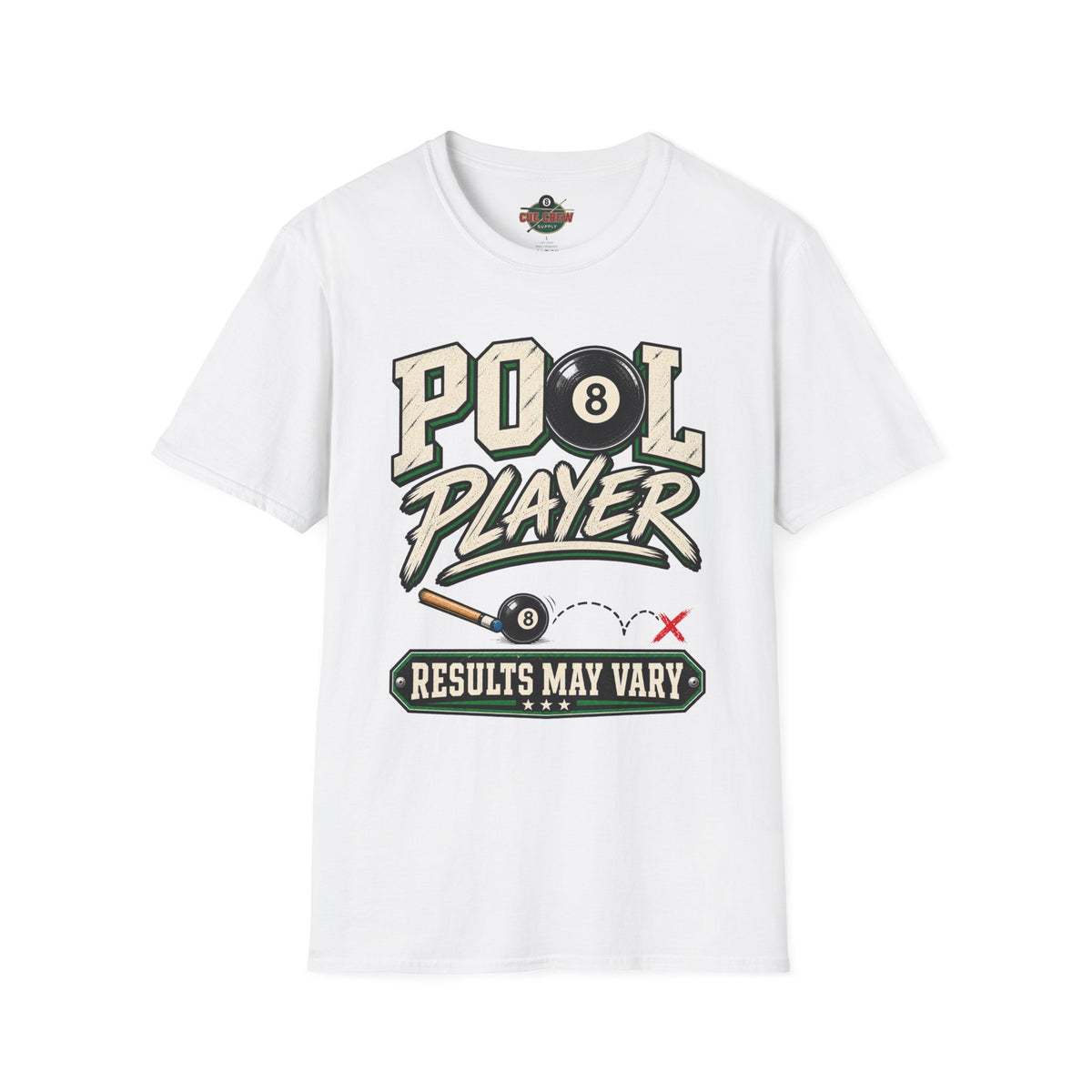 Pool Player Results May Vary – Funny Billiards T-Shirt