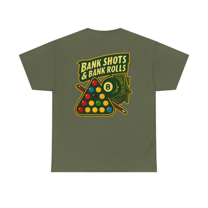 Bank Shots and Bank Rolls Billiards Gildan Tee