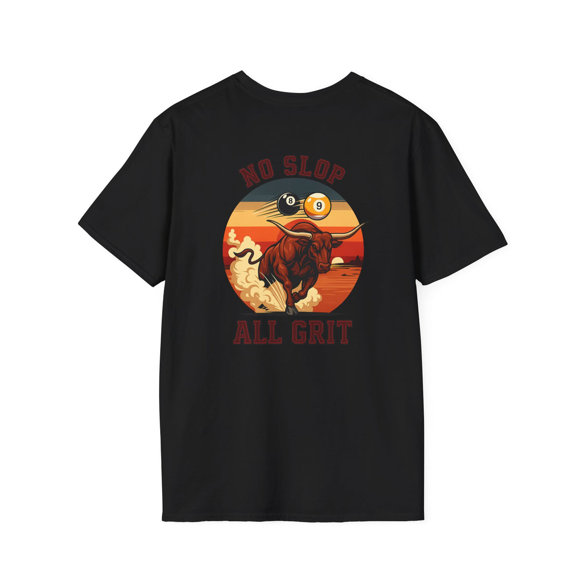 No Slop All Grit Funny Western Billiards T-Shirt | Charging Bull 9 Ball Pool Player Graphic Tee | Front & Back Print
