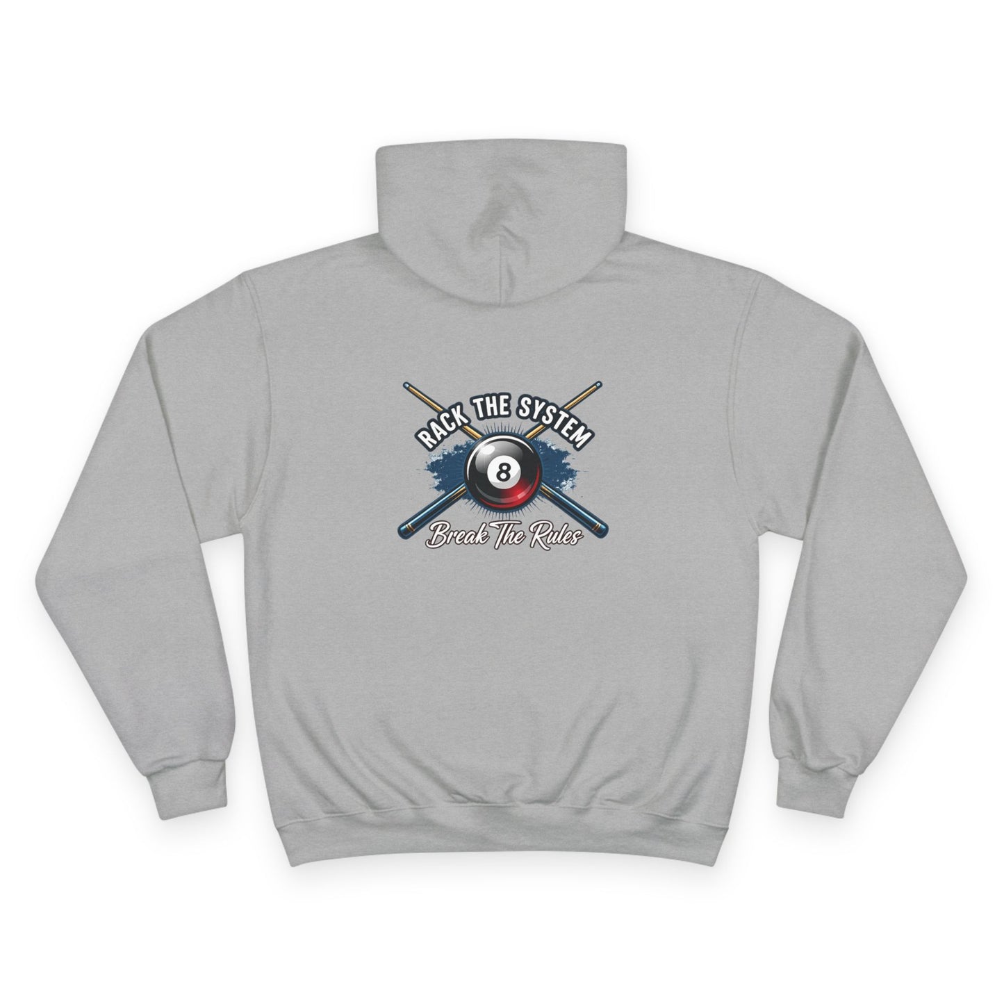 Rack The System, Break The Rules Billiards Champion Hoodie
