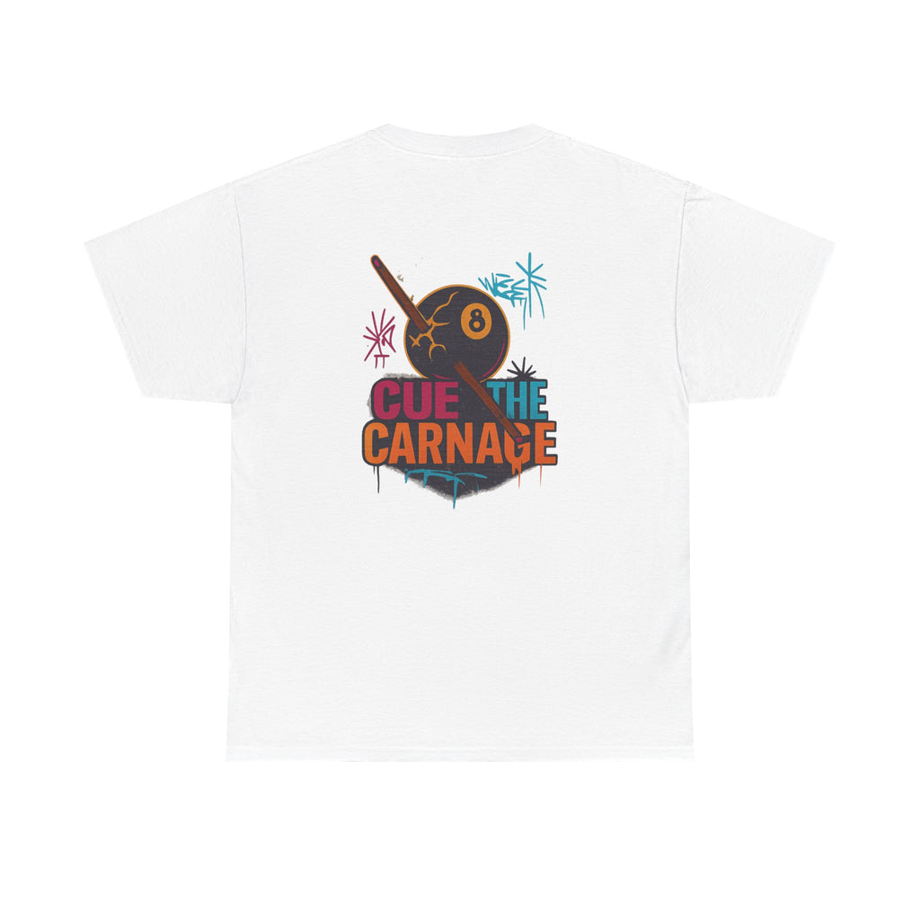 Cue the Carnage Billiards Tee
