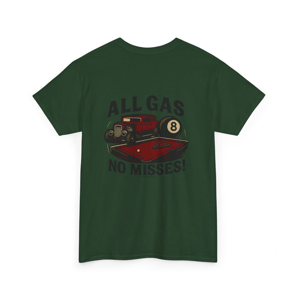 All Gas No Misses Tee