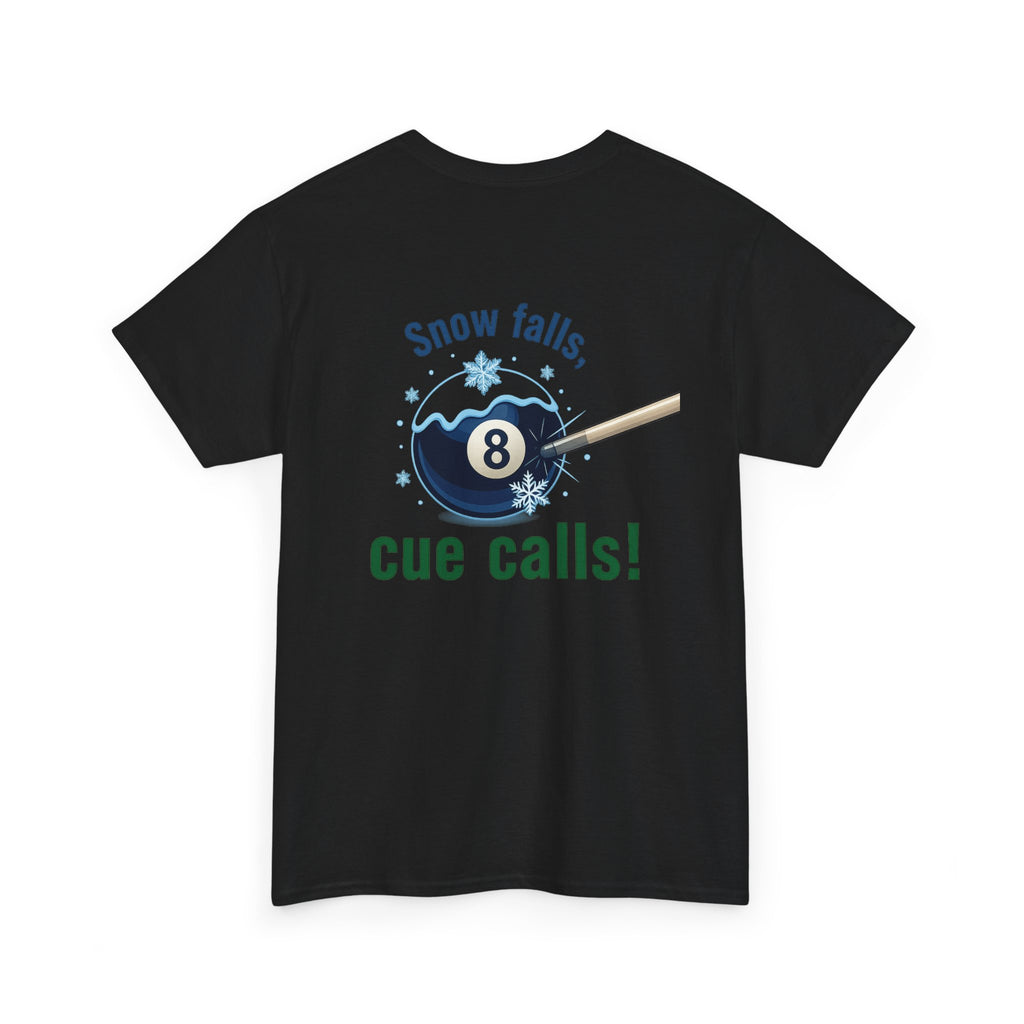 Snow Falls, Cue Calls! Gildan Billiards Tee