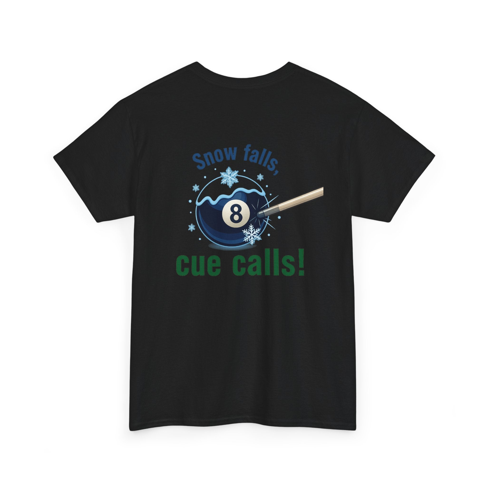 Snow Falls, Cue Calls! Gildan Billiards Tee