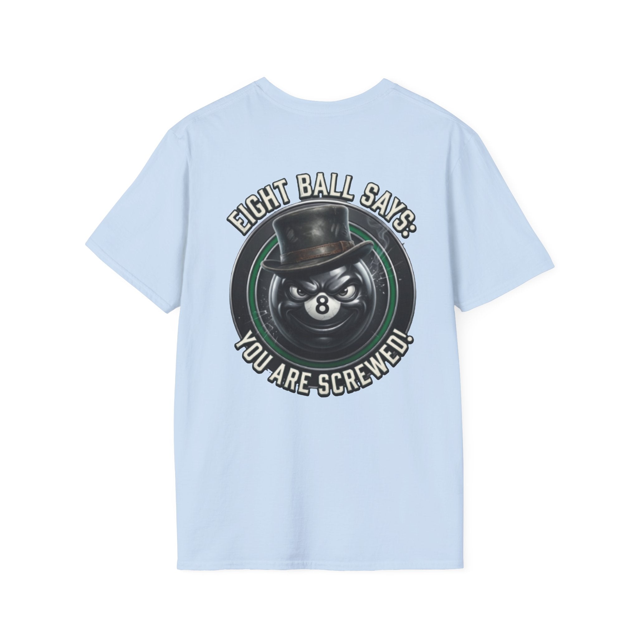 Eight Ball Says: You Are Screwed! Funny Billiards T-Shirt | Vintage 8 Ball Pool Player Graphic Tee | Front & Back Print