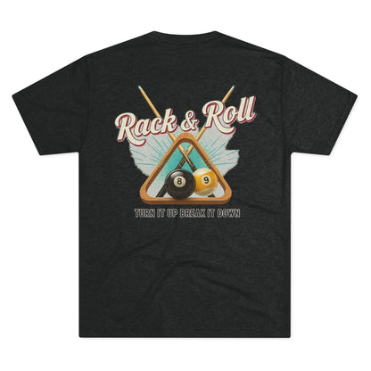 Rack & Roll - Turn It Up Break It Down  Billiards Next Level Tee