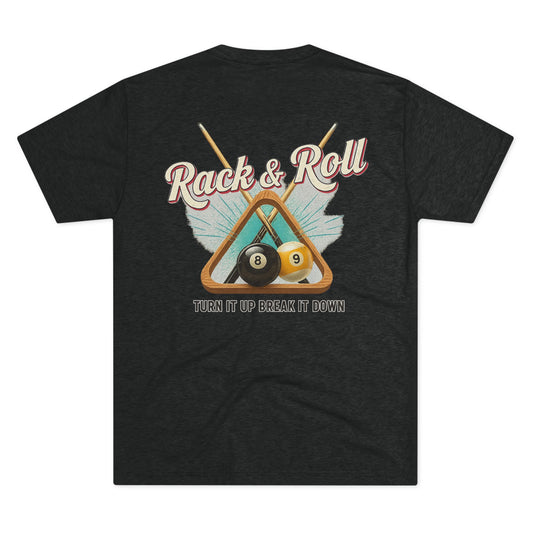 Rack & Roll - Turn It Up Break It Down  Billiards Next Level Tee
