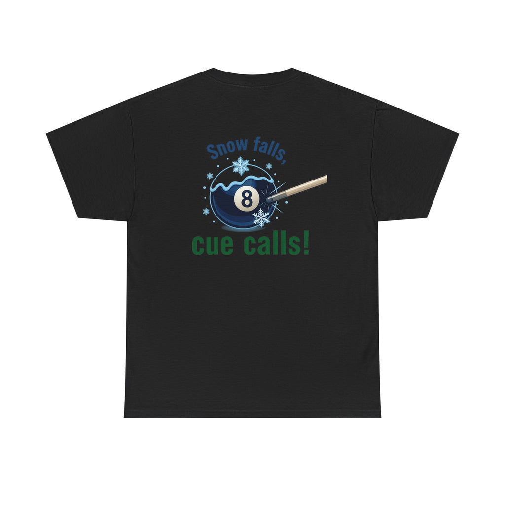 Snow Falls, Cue Calls! Gildan Billiards Tee