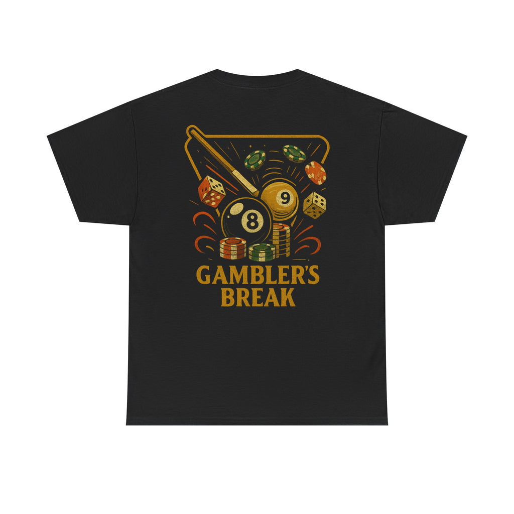 Gambler's Break Gildan Tee