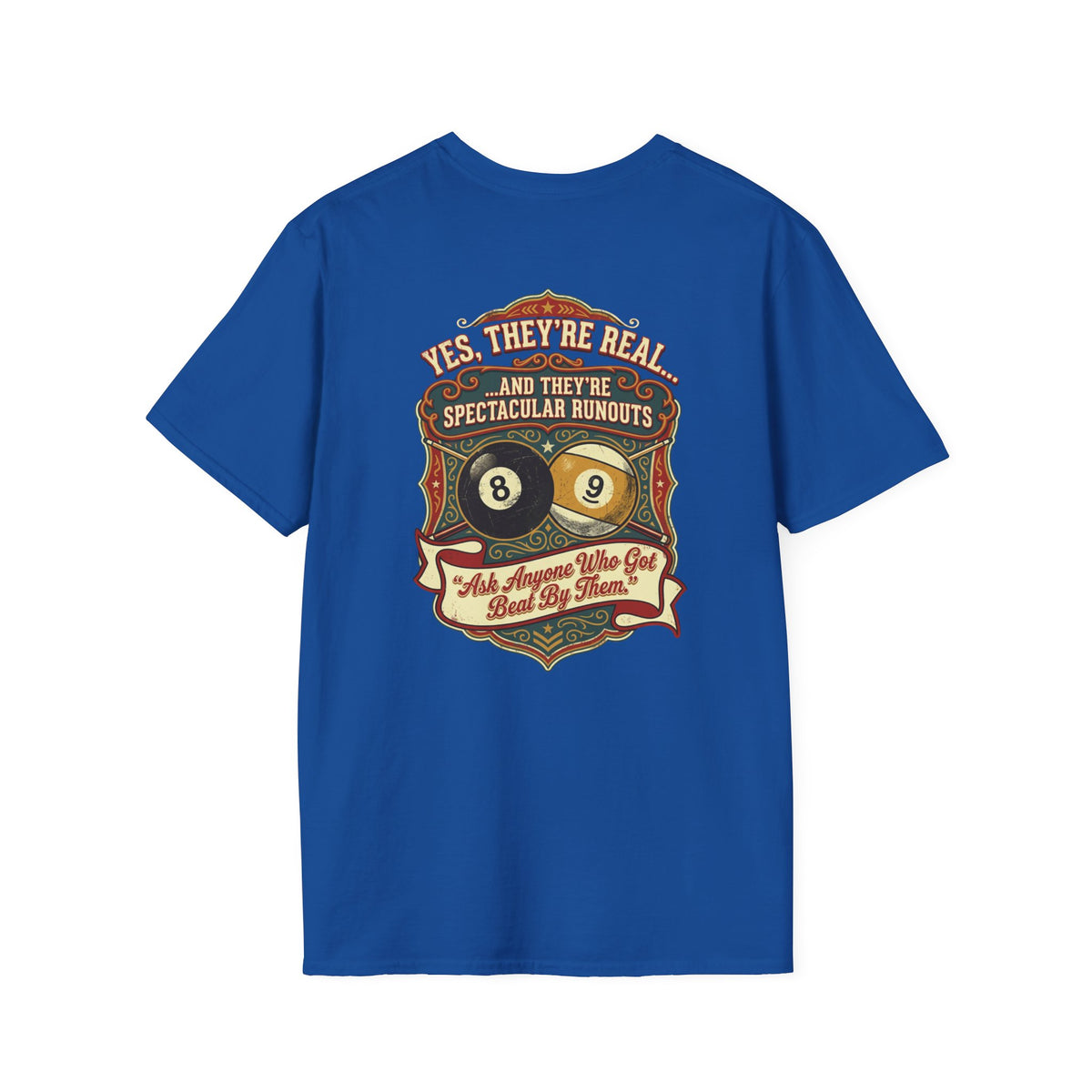 Yes, They're Real… Spectacular Runouts Billiards T-Shirt | Funny Pool Player Graphic Tee | Front & Back Print