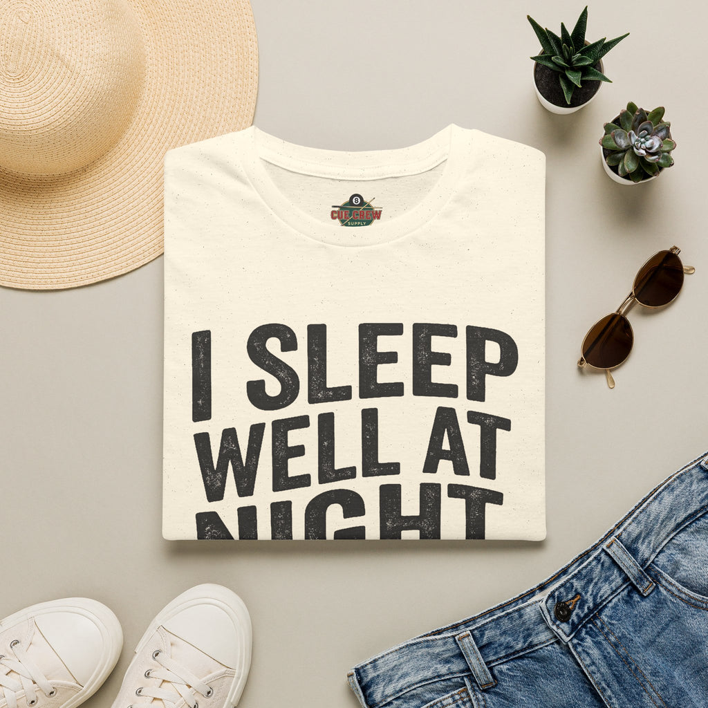 I Sleep Well at Night Funny Billiards T-Shirt – Pool Player 8 Ball Graphic Tee