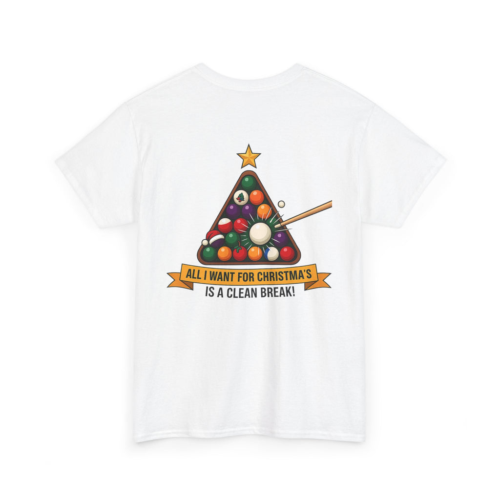 All I Want for Christmas Is a Clean Break Billiards Gildan Tee