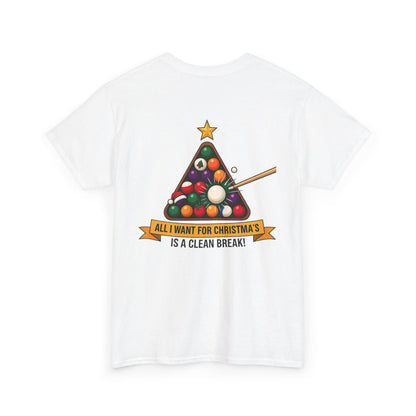 All I Want for Christmas Is a Clean Break Billiards Gildan Tee