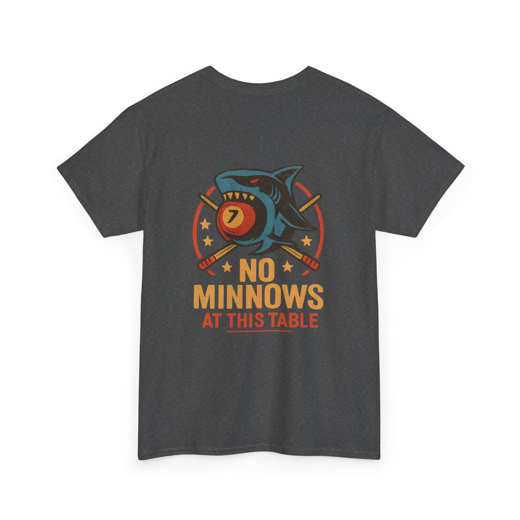 No Minnows At This Table Billiards Tee