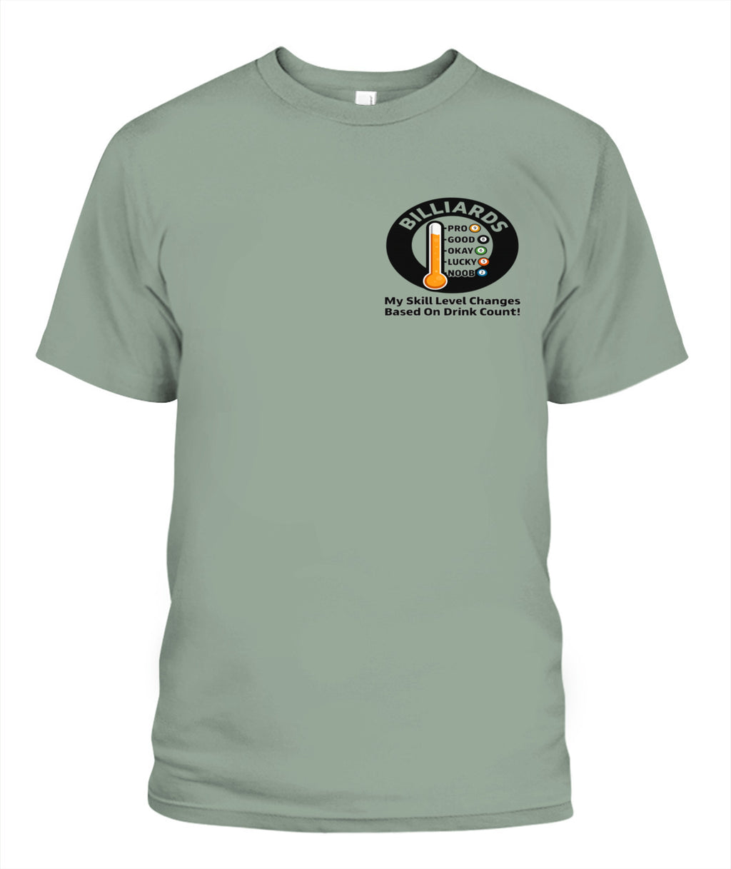 My Skill Level Changes Based On Drink Count Comfort Colors Tshirt