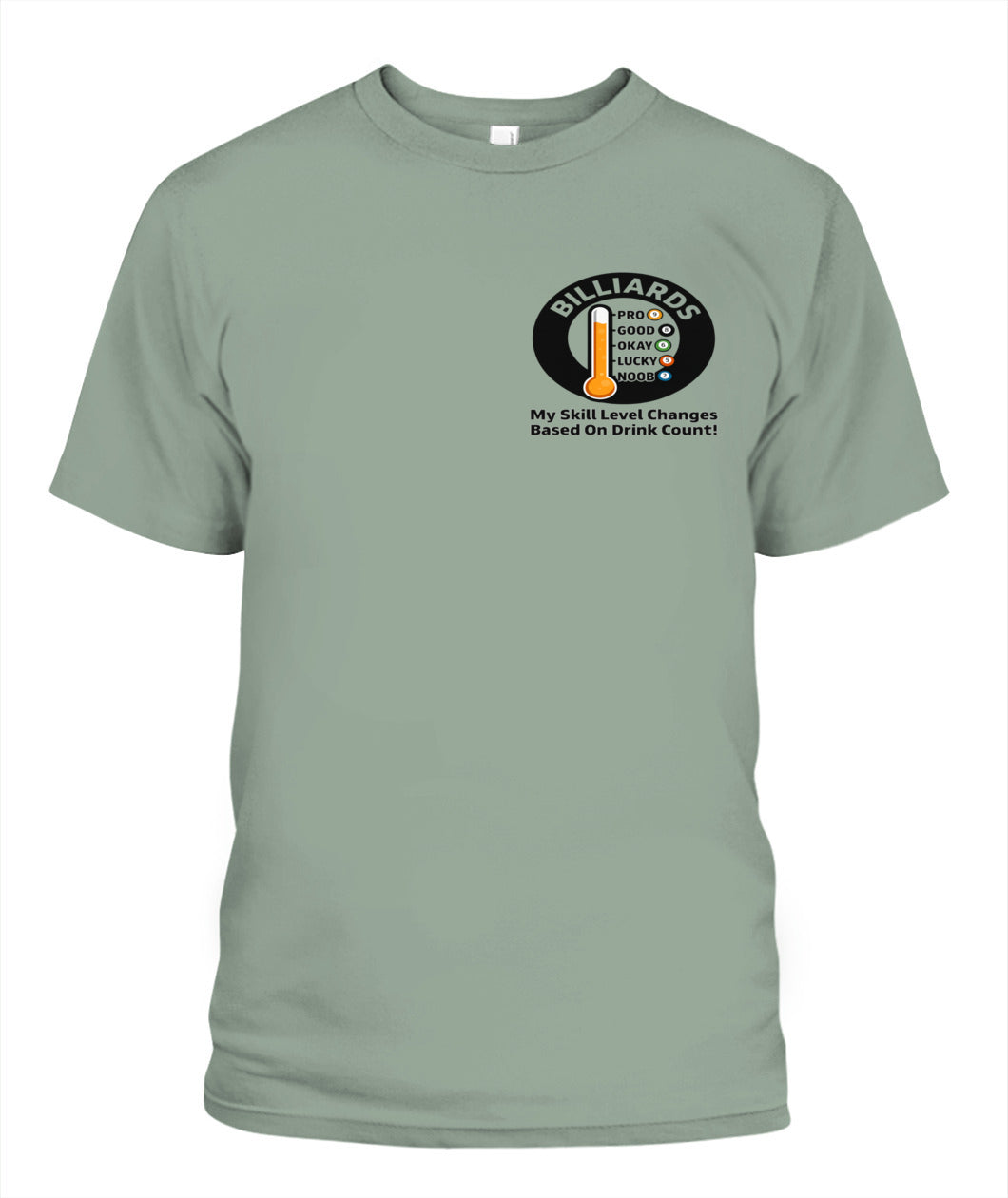 My Skill Level Changes Based On Drink Count Comfort Colors Tshirt