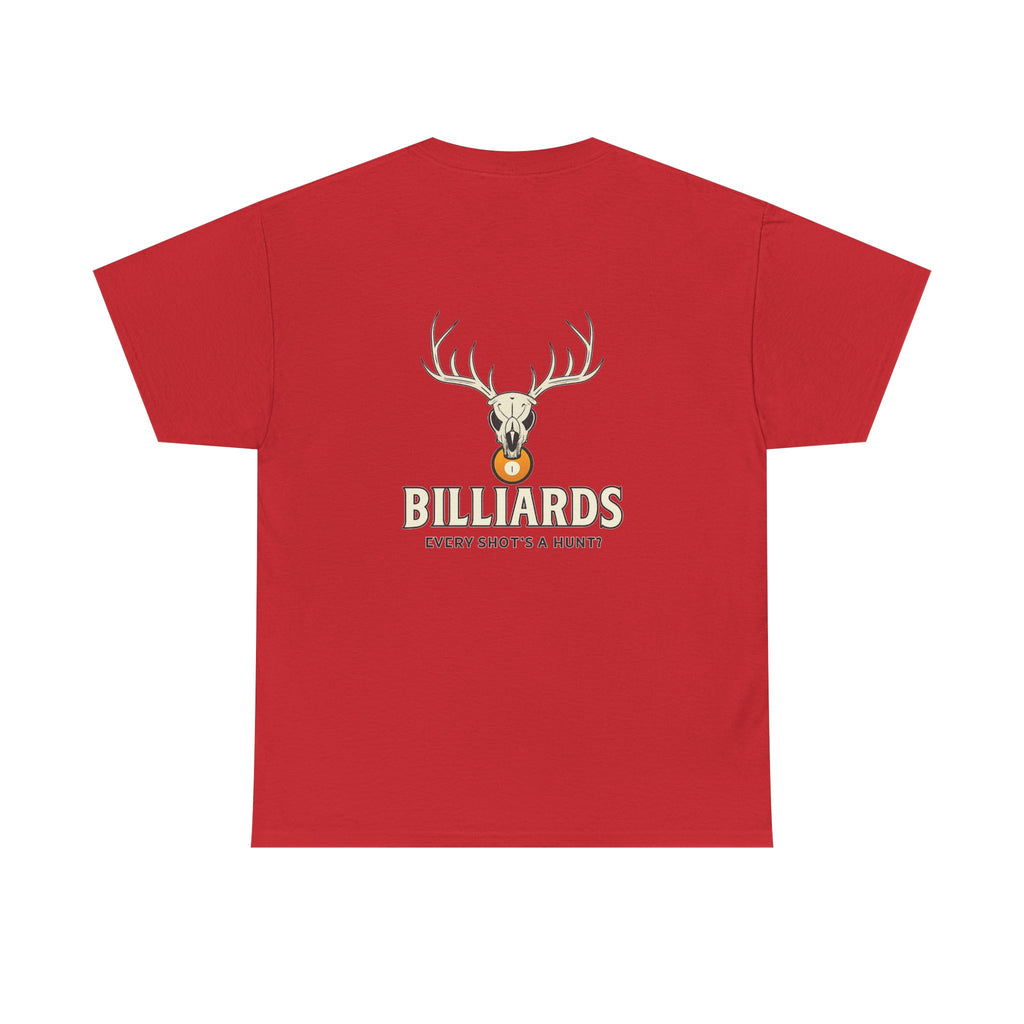 Every Shot’s a Hunt Billiards Tee