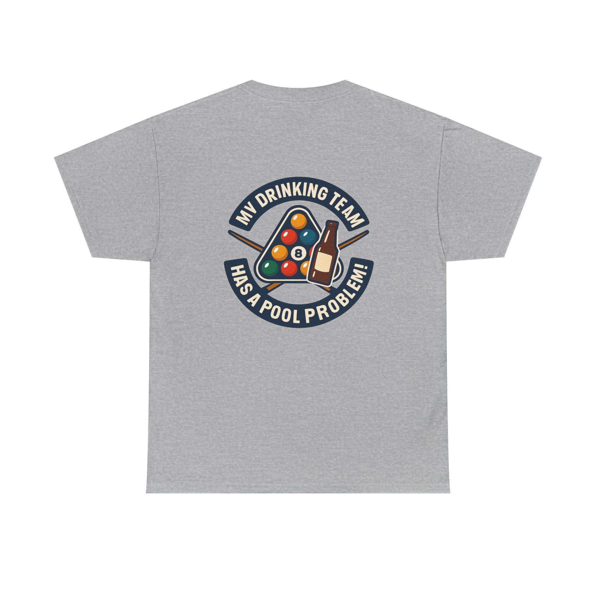 My Drinking Team Has A Pool Problem Billiards Tee