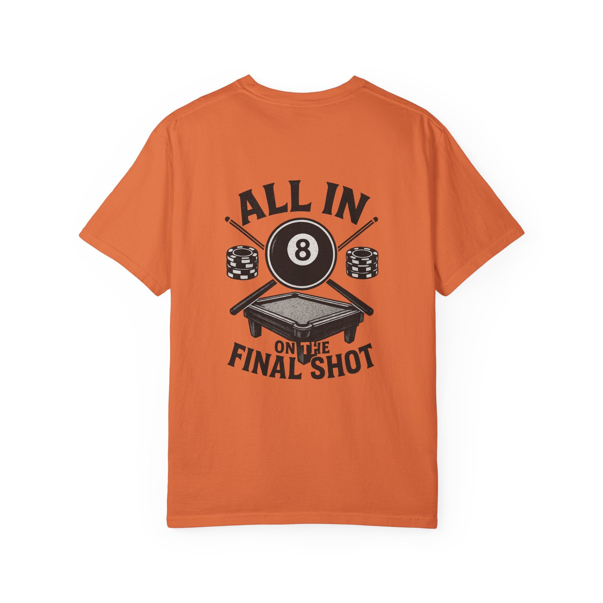 All In On The Final Shot Tee - Comfort Colors Brand