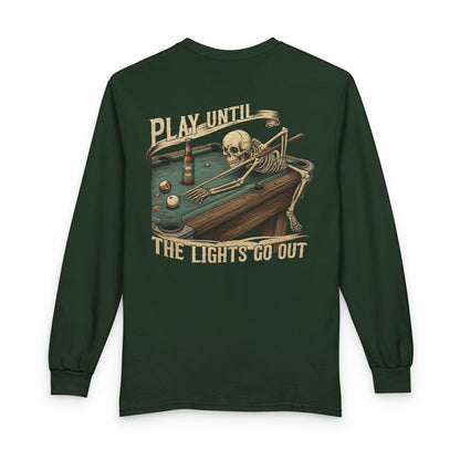 Play Until The Lights Go Out Billiards Gildan Long Sleeve Tee