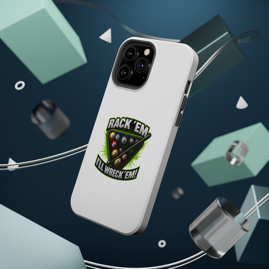 Magnetic Phone Case - Rack 'Em, I'll Wreck 'Em | Cool Custom Impact-Resistant Cases for Gamers & Pool Lovers, Perfect Gift for [...]