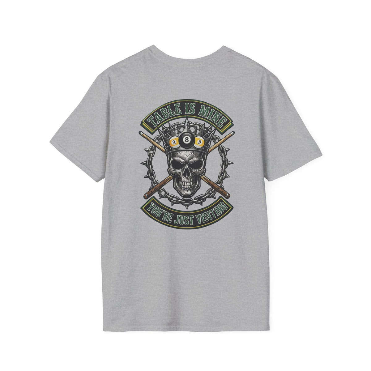 Table Is Mine You're Just Visiting Billiards T-Shirt | Skull King Pool Player Graphic Tee | Front & Back Print