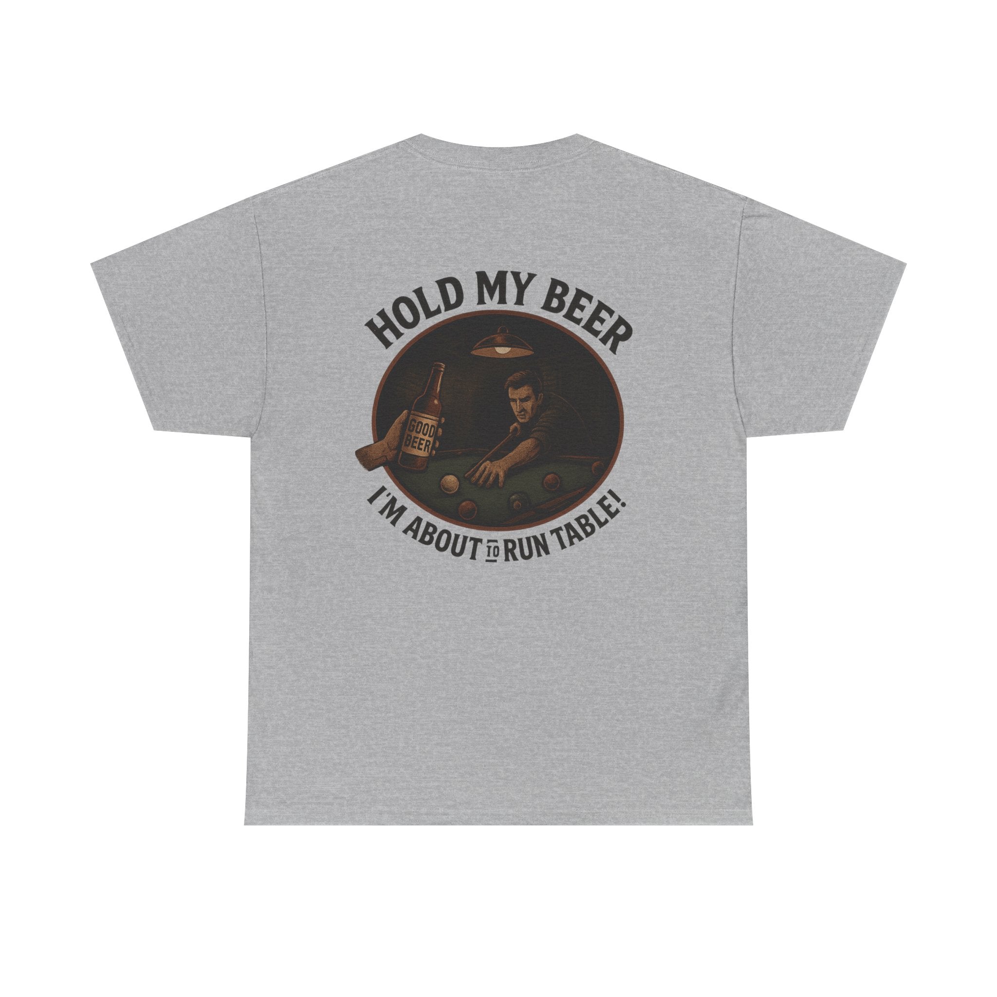 Hold My Beer, I'm About To Run Table Gildan Tee