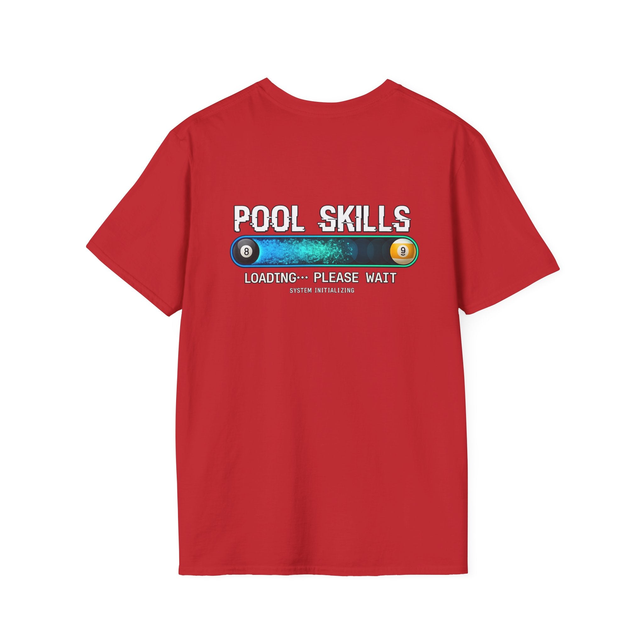 Pool Skills Loading Funny Billiards T-Shirt | Gamer Style Pool Player Graphic Tee | Front & Back Print