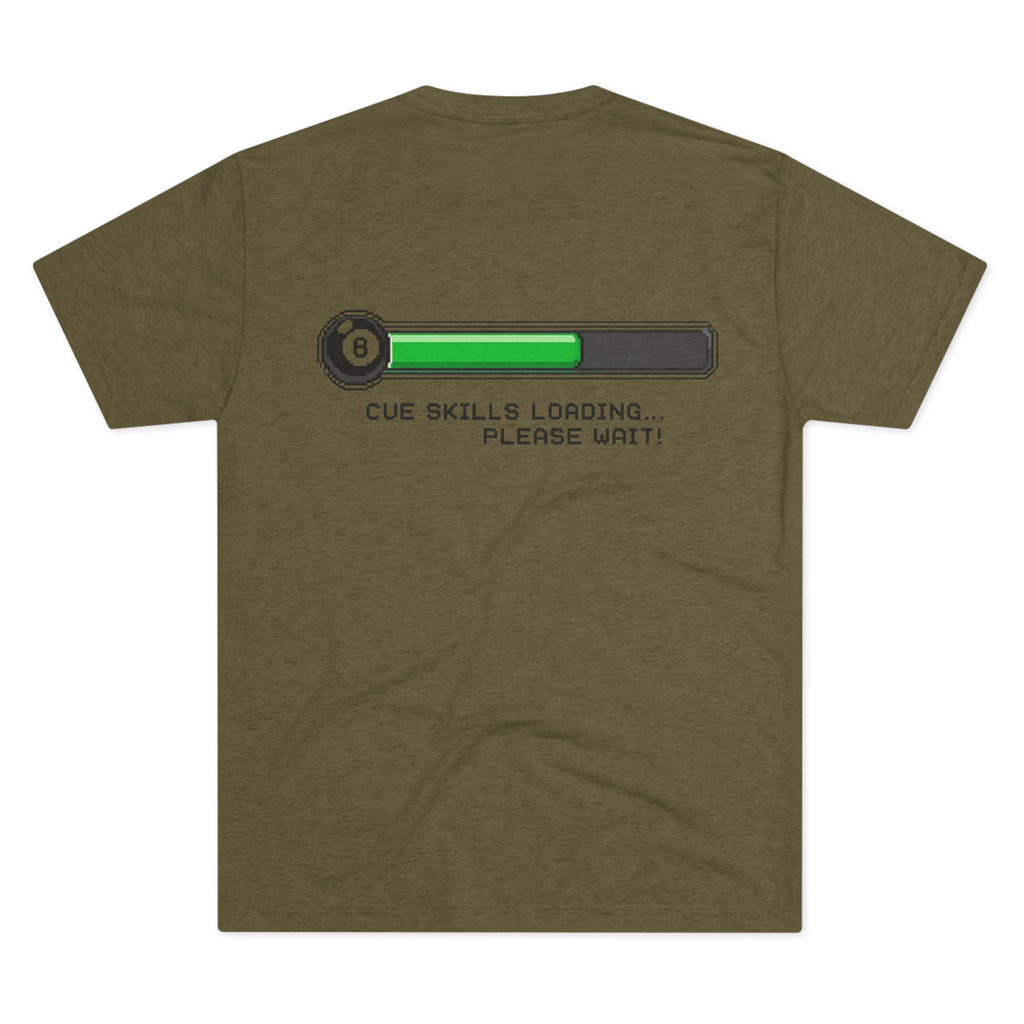 Cue Skills Loading… Please Wait!  Billiards Tri-Blend Tee