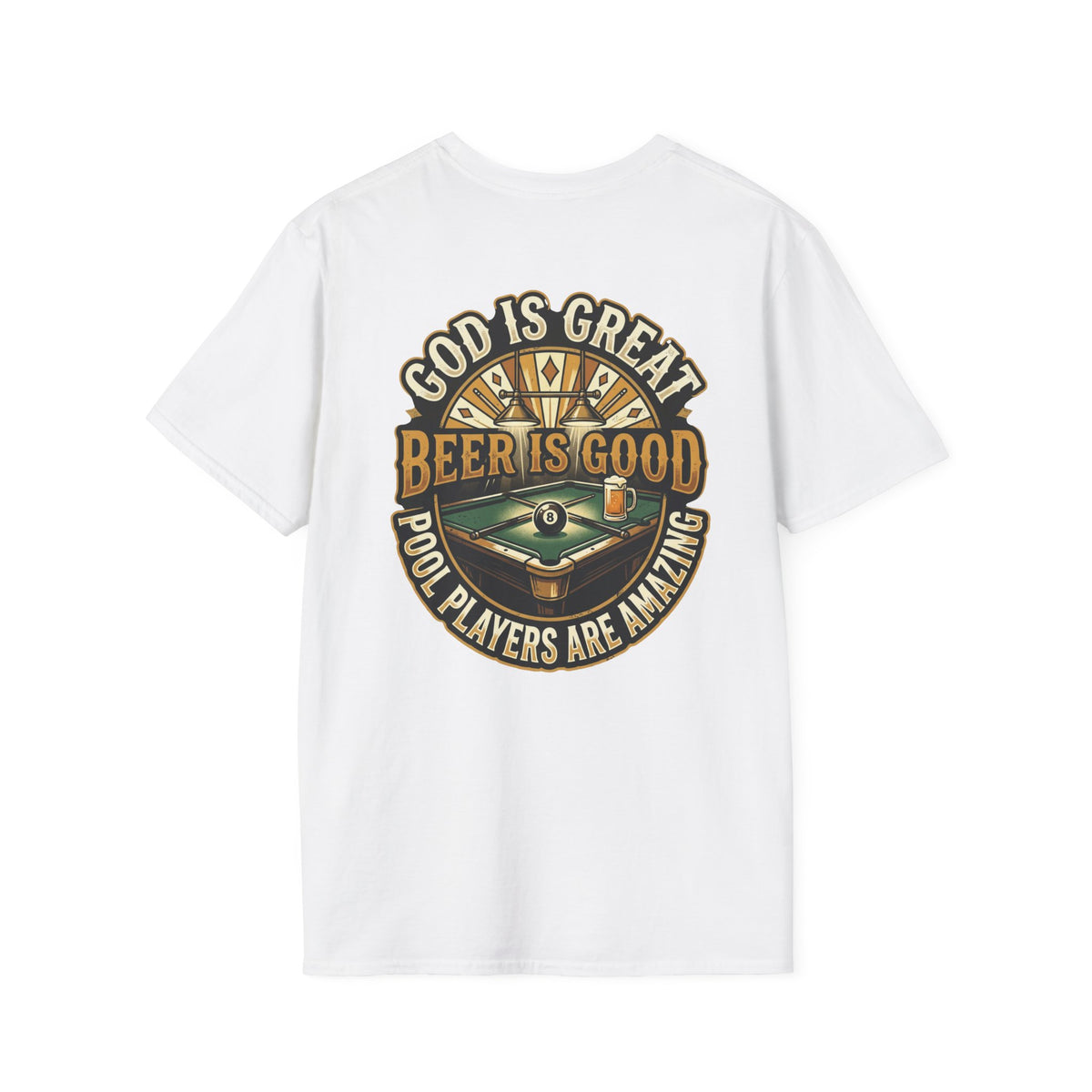 God Is Great Beer Is Good Pool Players Are Amazing Billiards T-Shirt | Funny Pool Player Graphic Tee | Front & Back Print