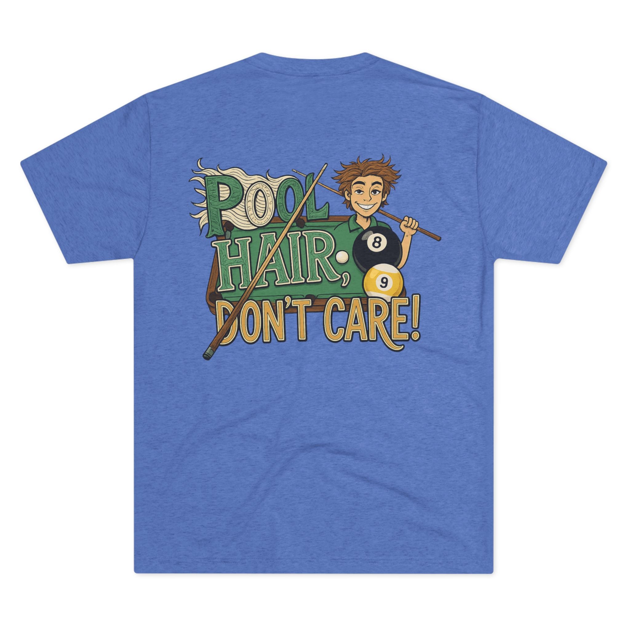 Pool Hair Don’t Care T‑Shirt — Funny Billiards Next Level Tri-Blend Tee