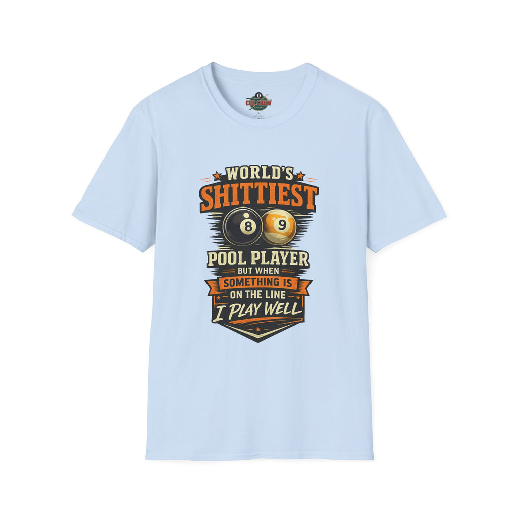 World’s Shittiest Pool Player Funny Billiards T-Shirt