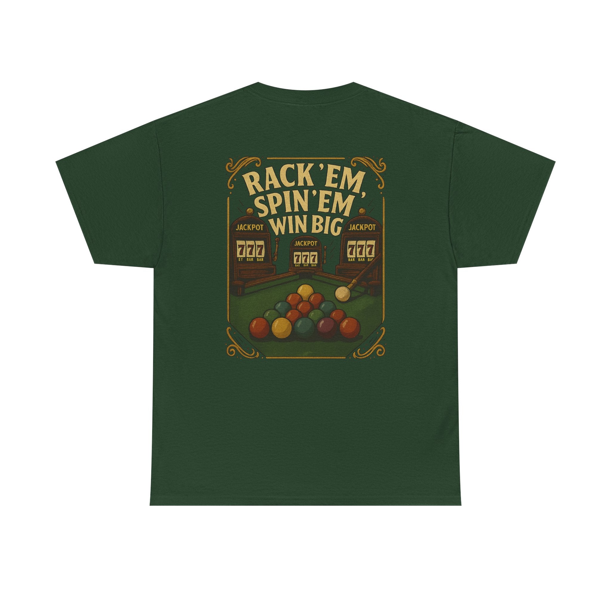 Rack Em Spin Em Win Big Billiards Tee
