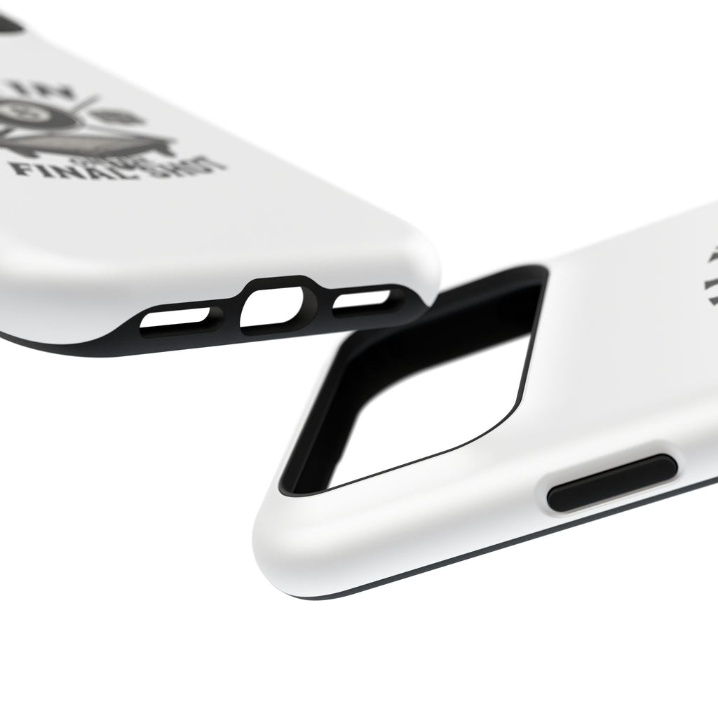 All In On The Final Shot - Impact Resistant Case