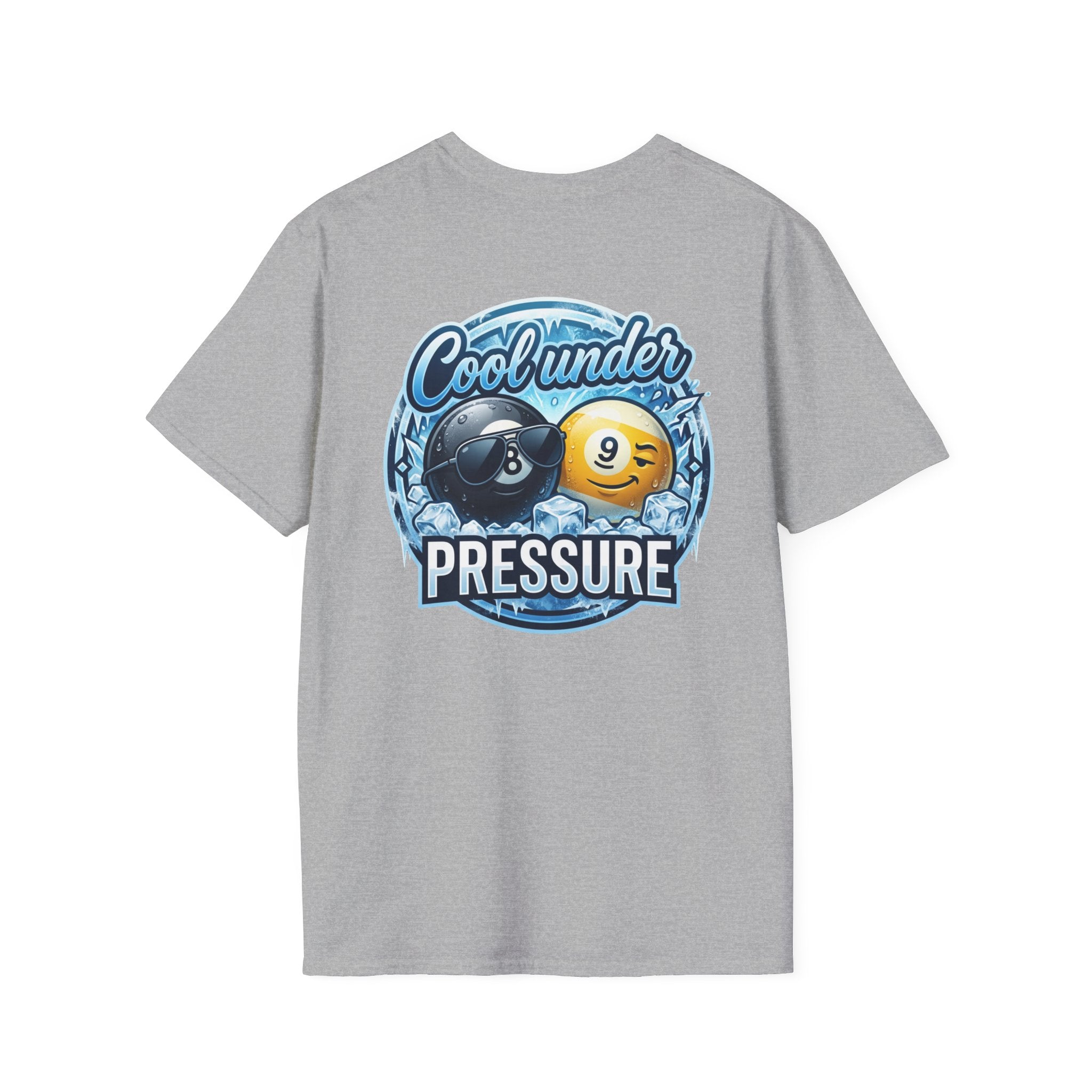 Cool Under Pressure Billiards T-Shirt | Ice Cold 8 Ball & 9 Ball Pool Player Graphic Tee | Front & Back Print