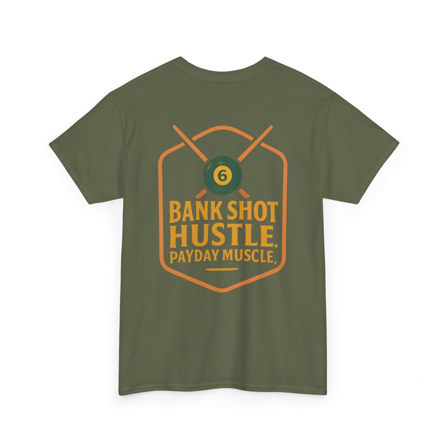 Bank Shot Hustle, Payday Muscle Gildan Tee