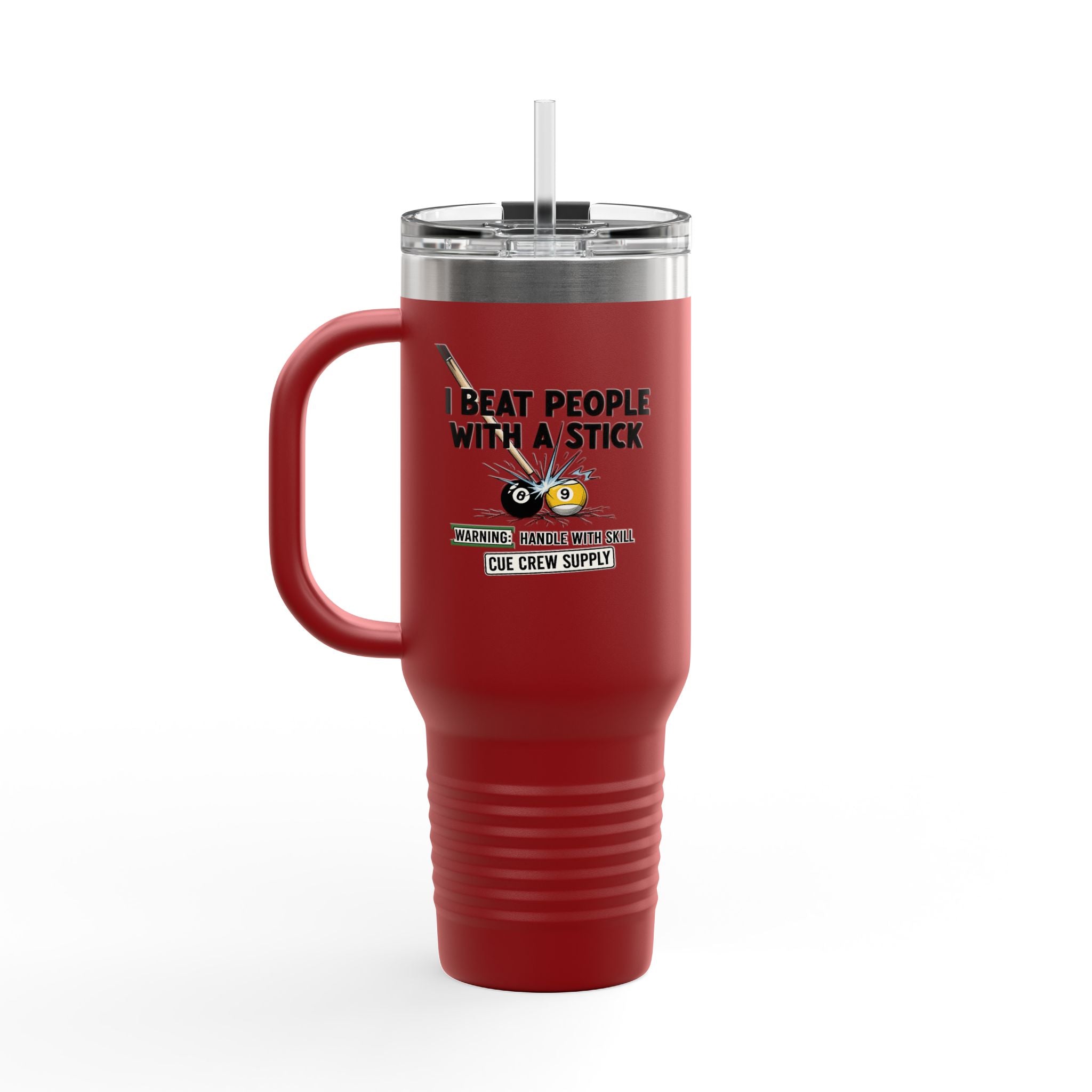 I Beat People With a Stick” Billiards Cue Crew Funny 40 oz. Tumbler