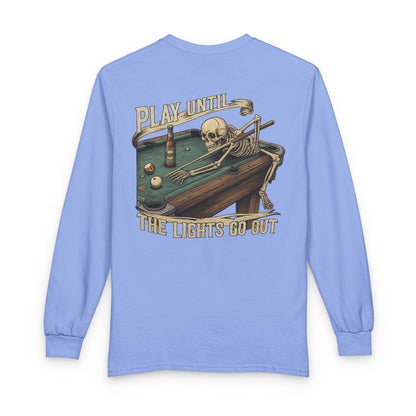 Play Until The Lights Go Out Billiards Gildan Long Sleeve Tee