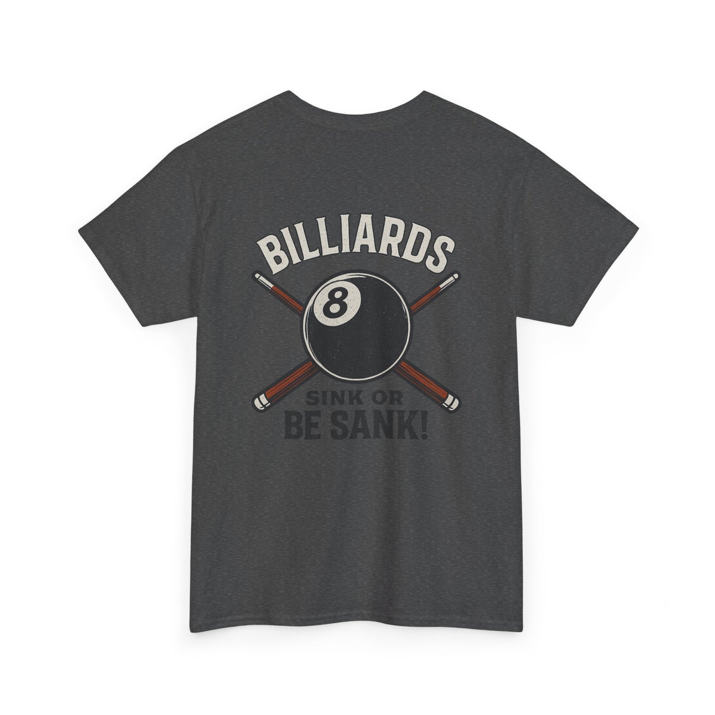 Sink or Be Sank Billiards Gildan Tee