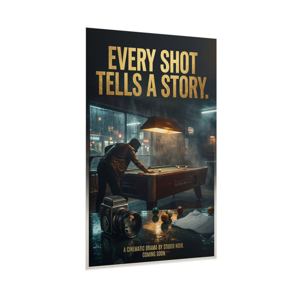 Every Shot Tells a Story Cinematic Poolroom Wall Art Rolled 24"x36" Poster
