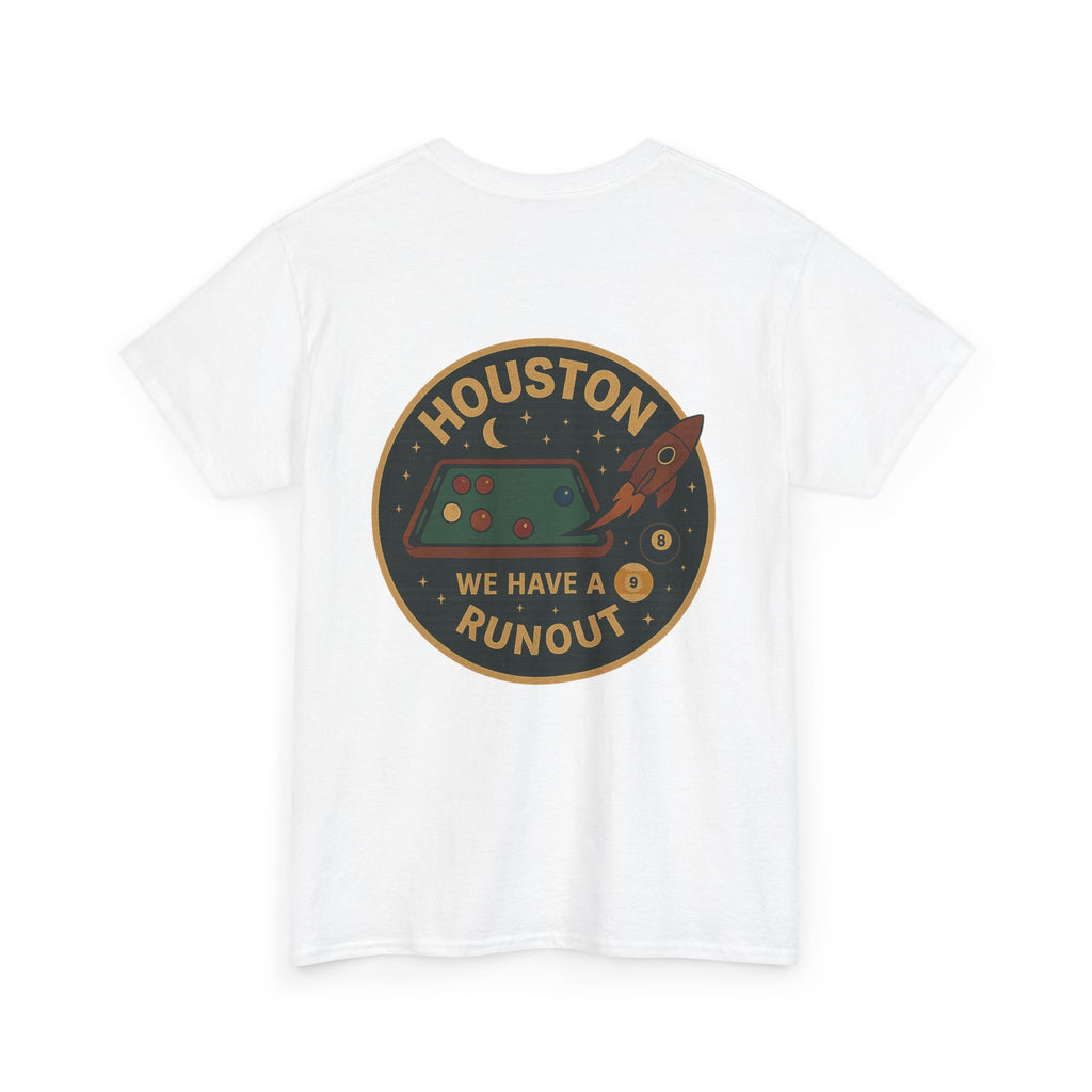Houston We Have A Runout Tee