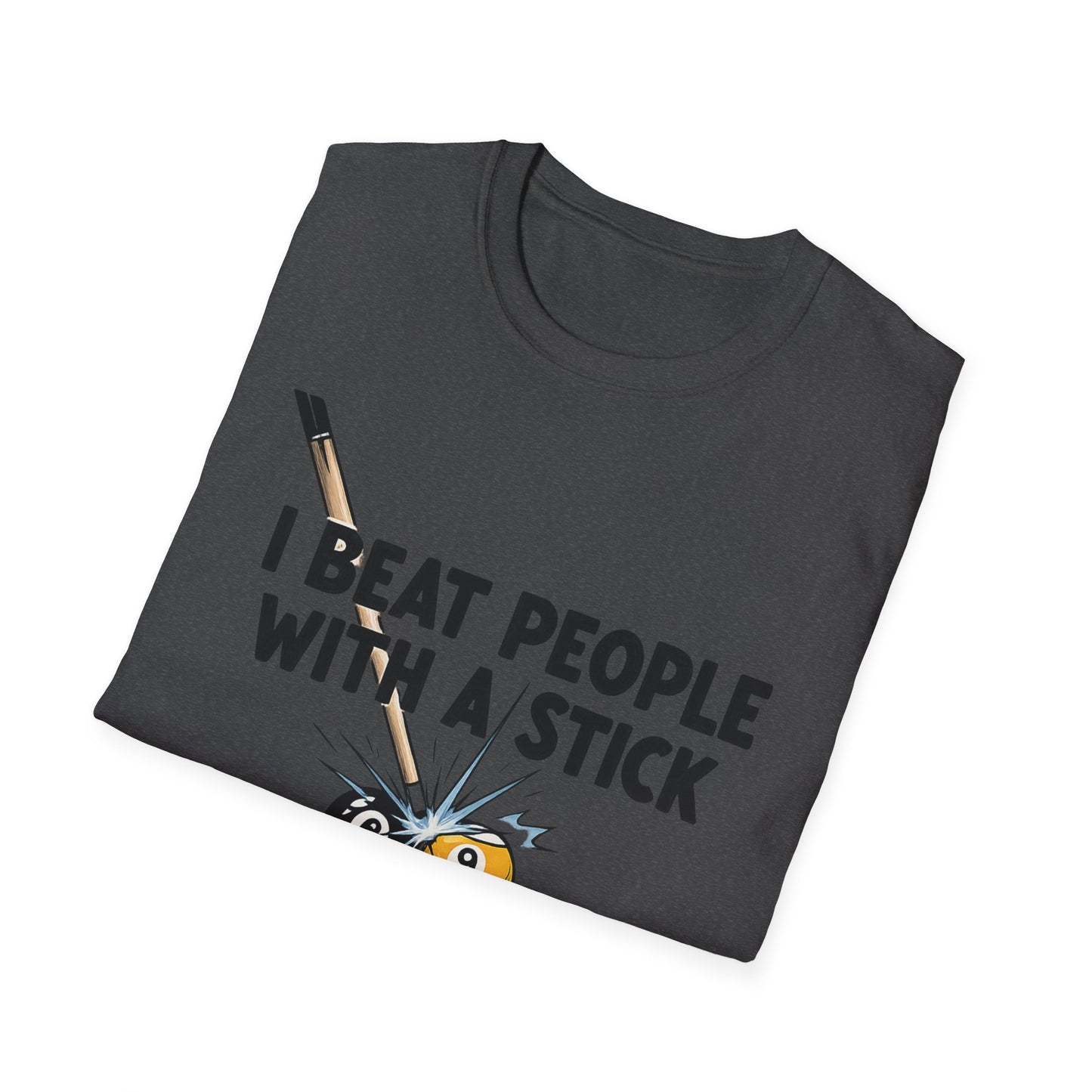 I Beat People With A Stick Funny Billiards Core Line Gildan Tee