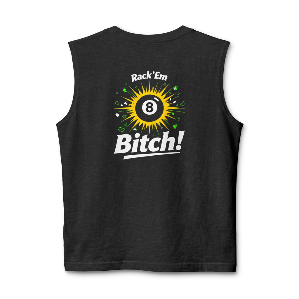 Rack ’Em, Bitch! Unisex Muscle Tank | Funny Pool Player Sleeveless Shirt | 8 Ball Billiards Gym Tank | Cue Crew Supply
