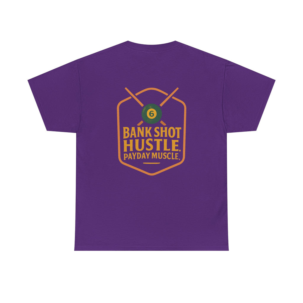 Bank Shot Hustle, Payday Muscle Tee – Where Style Meets Strategy