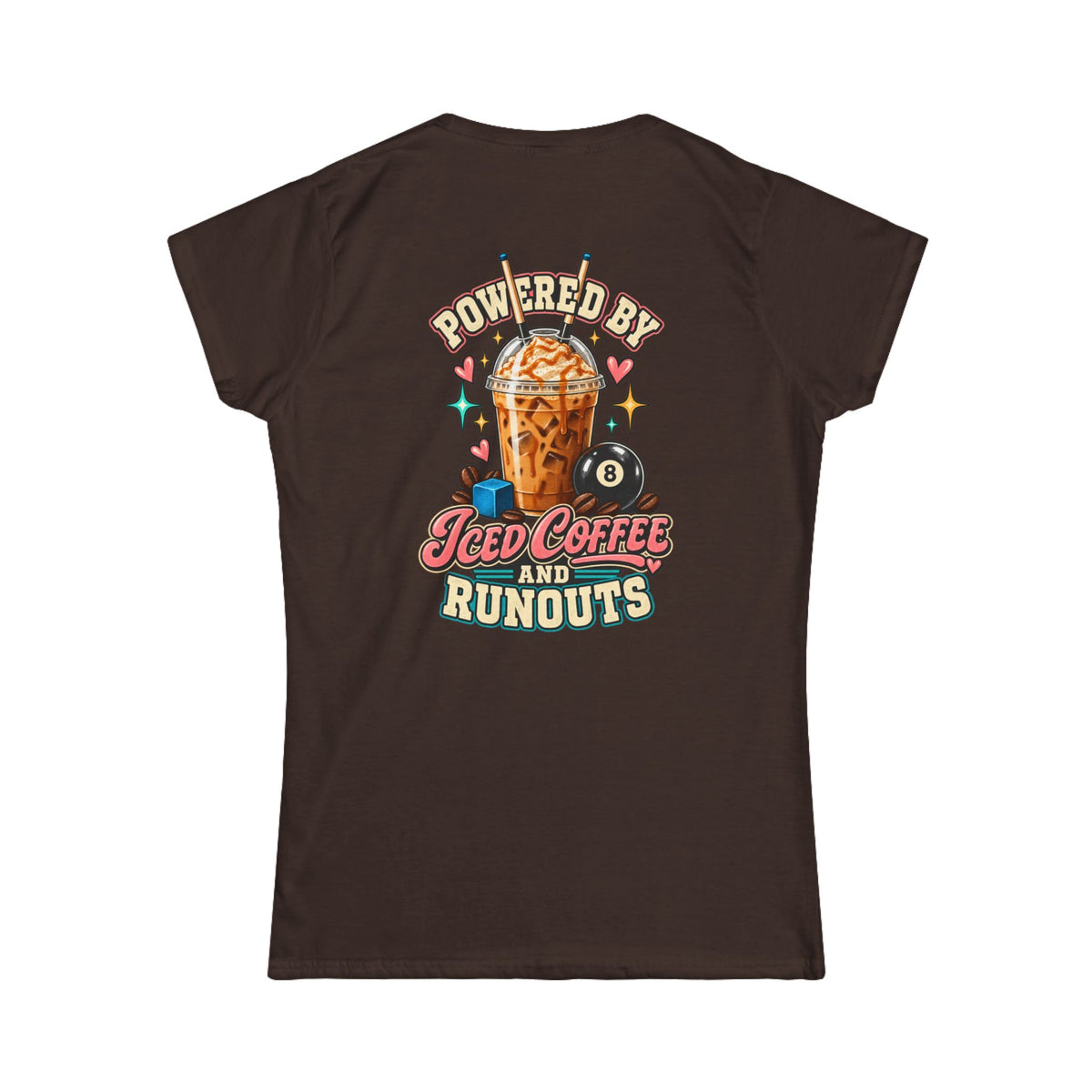 Powered By Iced Coffee & Runouts – Women’s Billiards T-Shirt – Pool Player Tee CCS-WSST-016