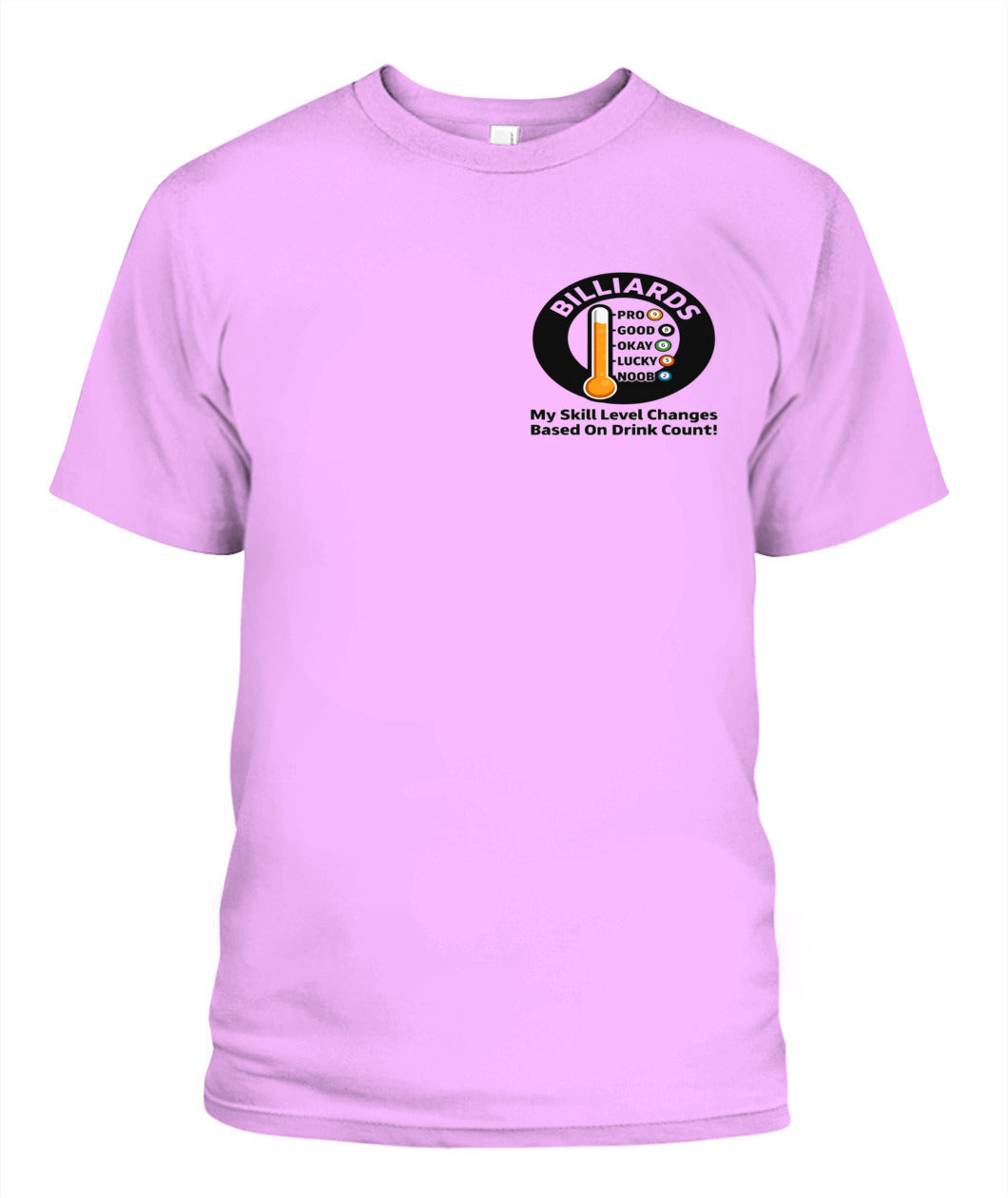 My Skill Level Changes Based On Drink Count Comfort Colors Tshirt