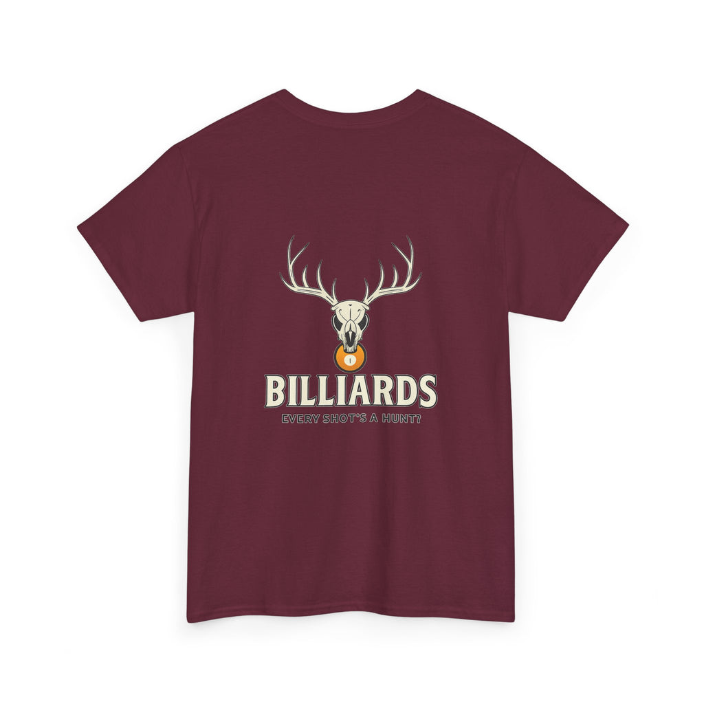Every Shot’s a Hunt Billiards Tee
