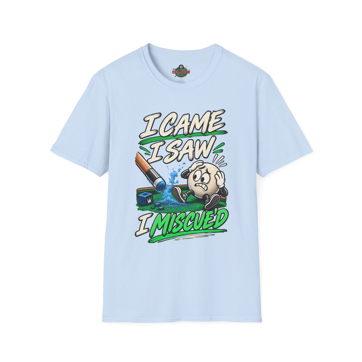 I Came I Saw I Miscue’d – Funny Billiards T-Shirt – Pool Player Tee