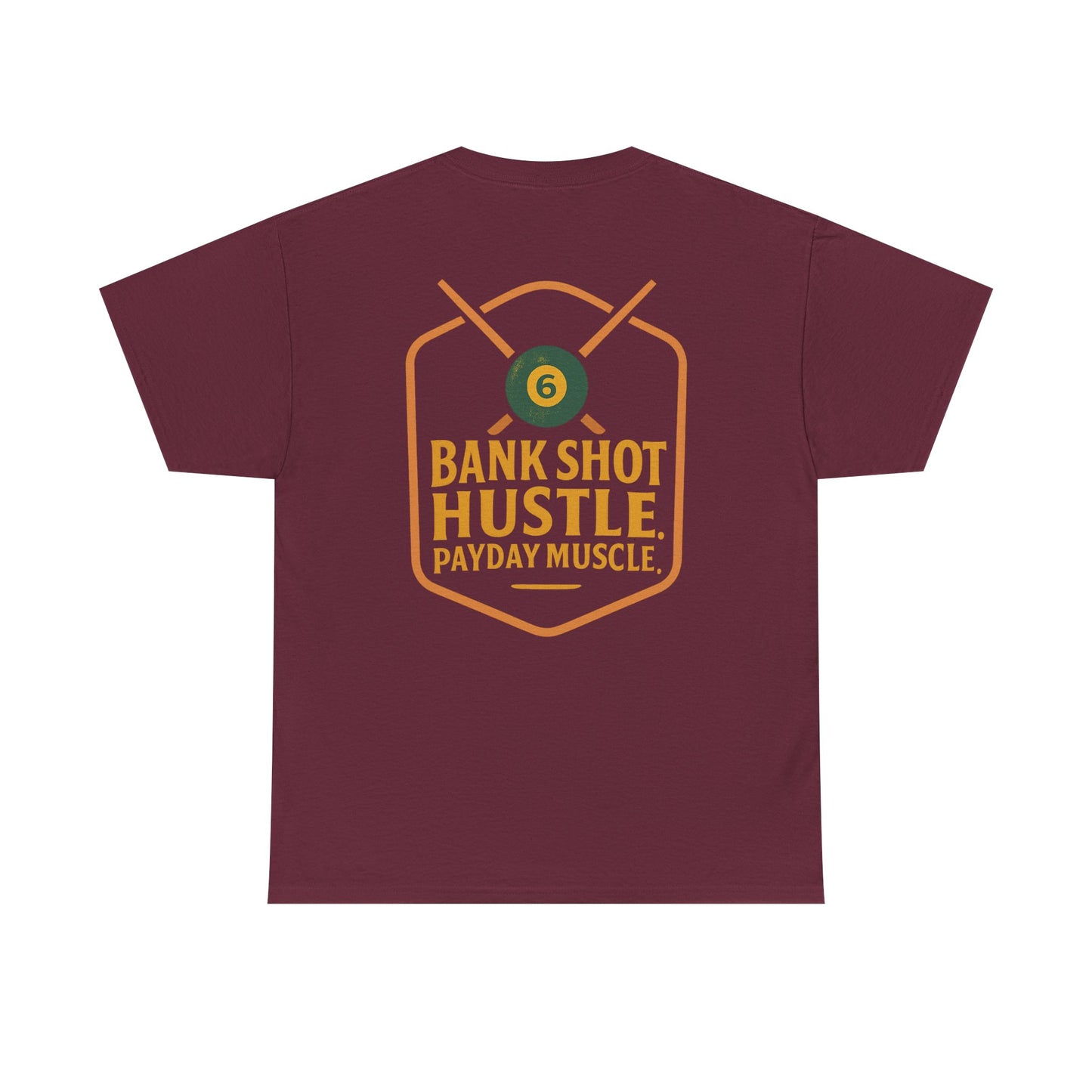 Bank Shot Hustle, Payday Muscle Gildan Tee