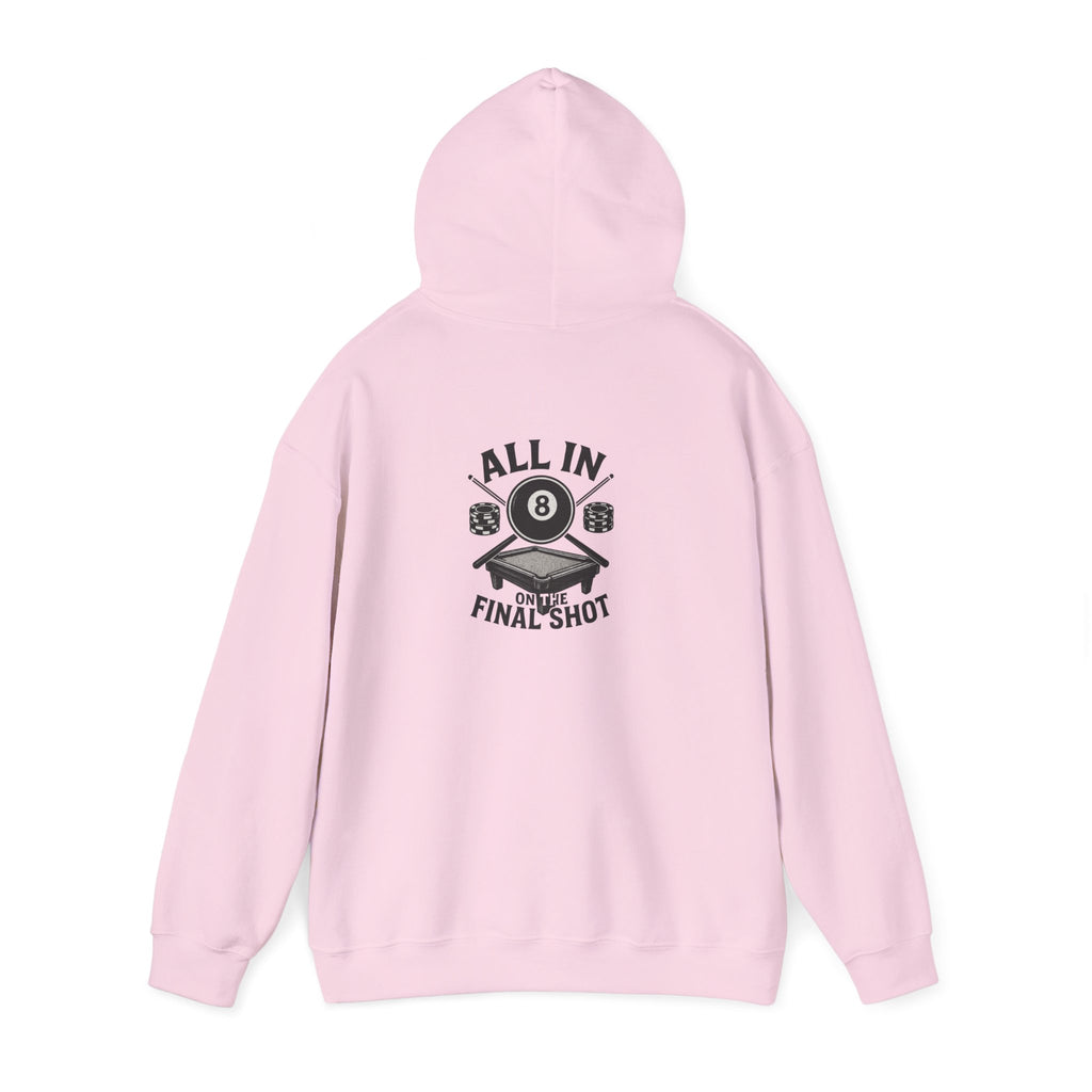 All In On the Final Shot Hoodie